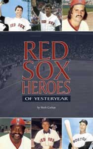 Red Sox Heroes of Yesteryear